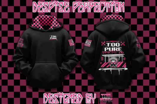 Despise Perfection Hoodie